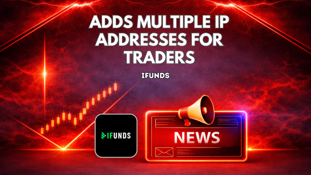 iFunds Adds Multiple IP Addresses for Traders
