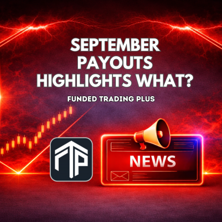 Funded Trading Plus September Payouts Highlight Consistency