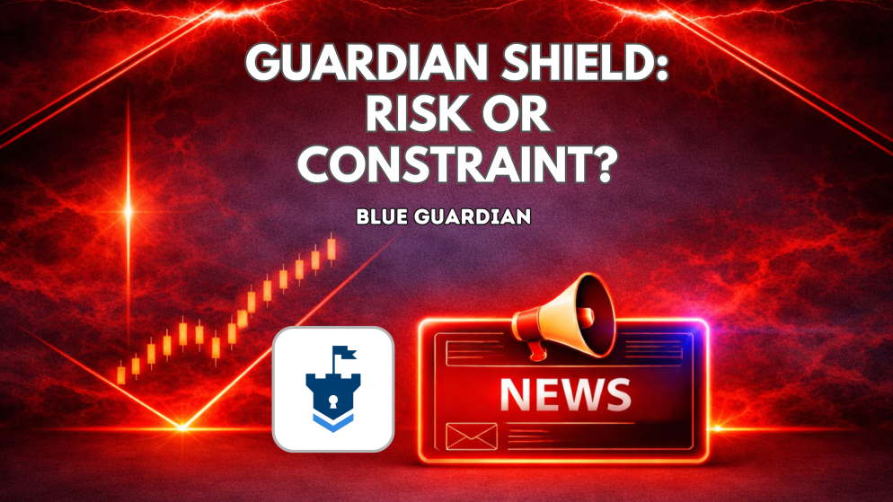 Blue Guardian Guardian Shield: Risk or Constraint?