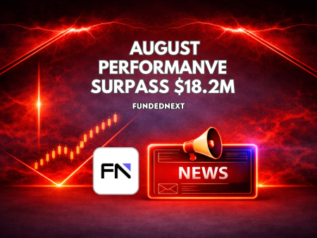 FundedNext August Performance Rewards Surpass $18.2M