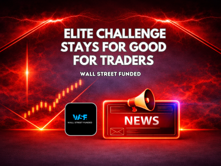 Wall Street Funded ELITE Challenge Stays for Good
