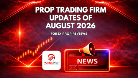 Proprietary Trading Firm Updates of August 2026