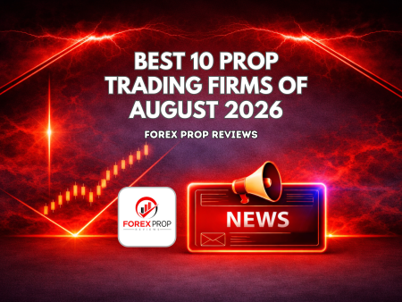 Best 10 Proprietary Trading Firms of August 2026