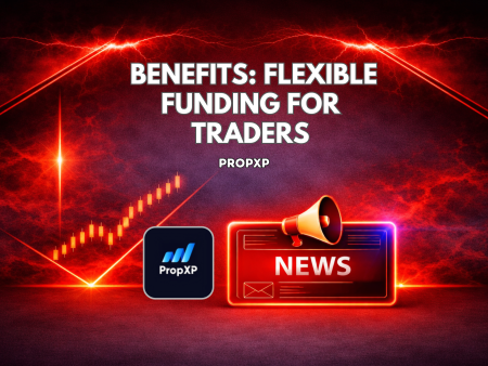 PropXP Benefits: Flexible Funding for Traders