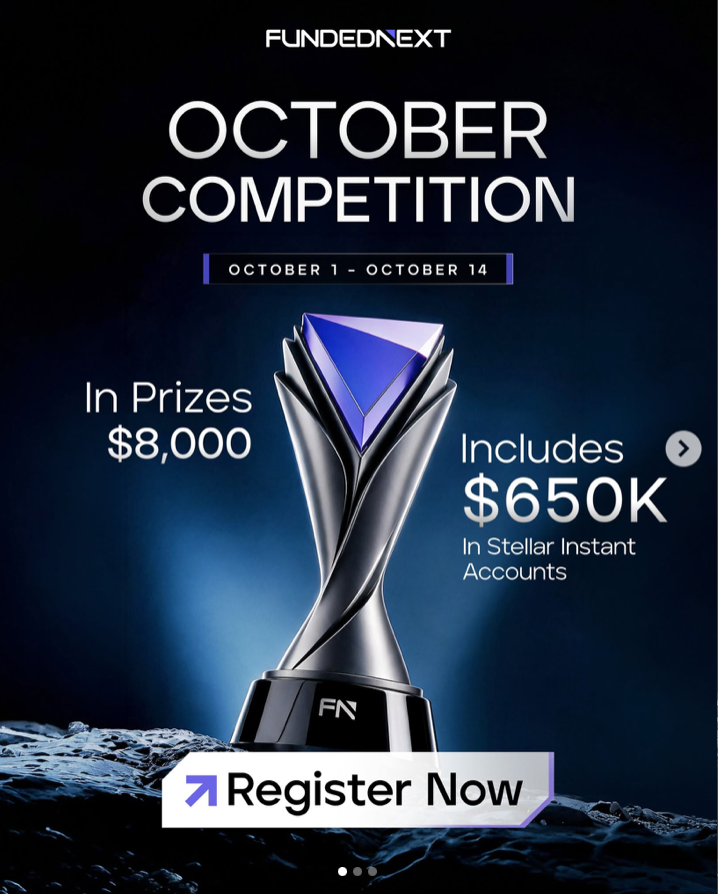 FundedNext October Competition runs for 14 days with $8,000 cash prizes and Stellar Instant Accounts available to 600 ranks.