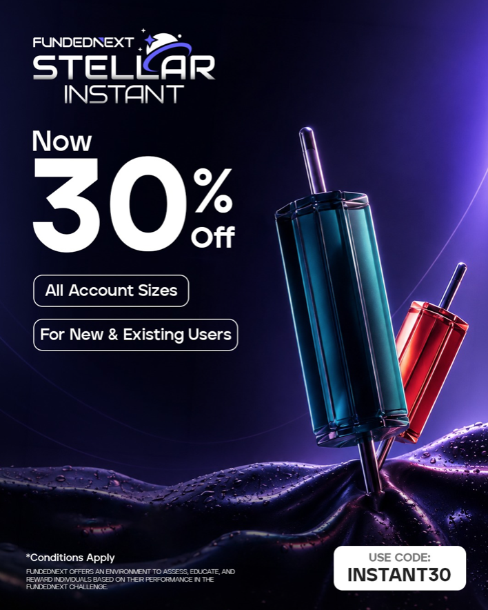 FundedNext cuts Stellar Instant pricing by 30% with code INSTANT30, giving new and existing traders cheaper access to instant funding.