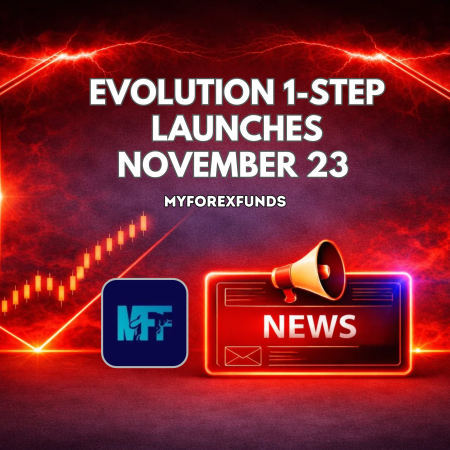 MyForexFunds Evolution 1-Step Launches November 23