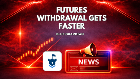 Blue Guardian Futures Withdrawal Process Gets Faster