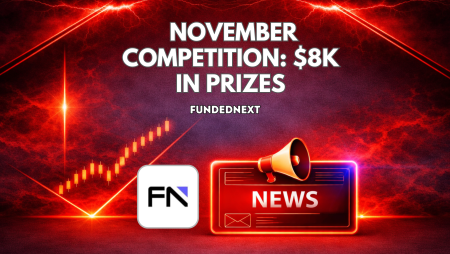 FundedNext November Competition Offers $8K in Prizes