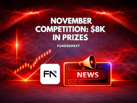 FundedNext November Competition Offers $8K in Prizes