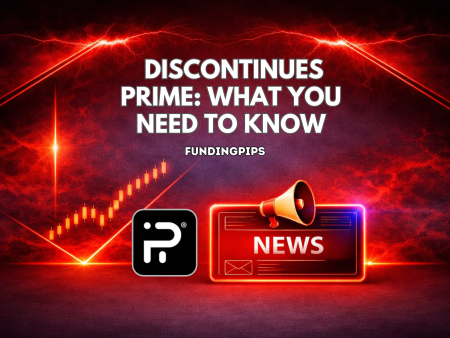 FundingPips Discontinues PRIME: What Traders Need to Know