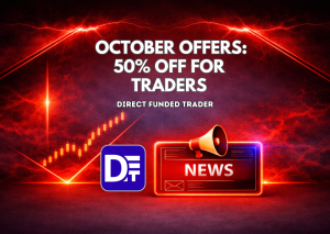 Direct Funded Trader October Offers: 50% Off for Traders