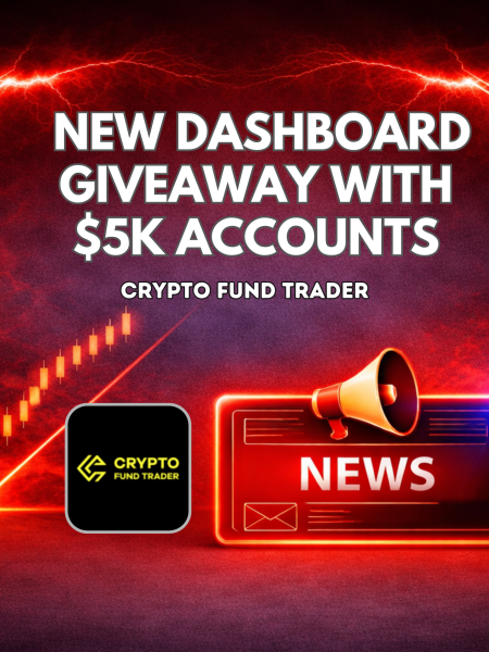 Crypto Fund Trader New Dashboard Giveaway With $5K Accounts