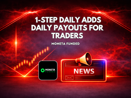 Moneta Funded 1-Step Daily Adds Daily Payouts