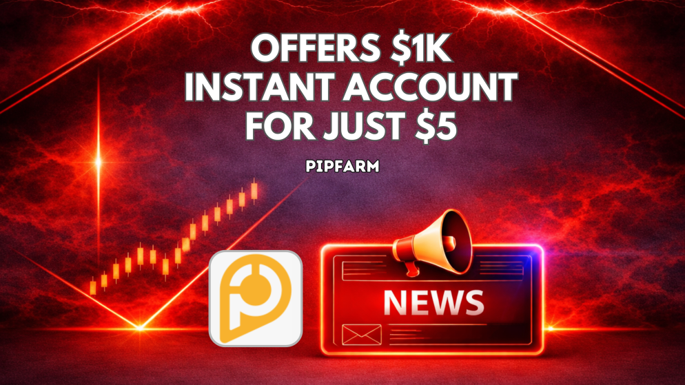 PipFarm Offers $1K Instant Account for Just $5