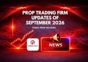Proprietary Trading Firm Updates of September 2026