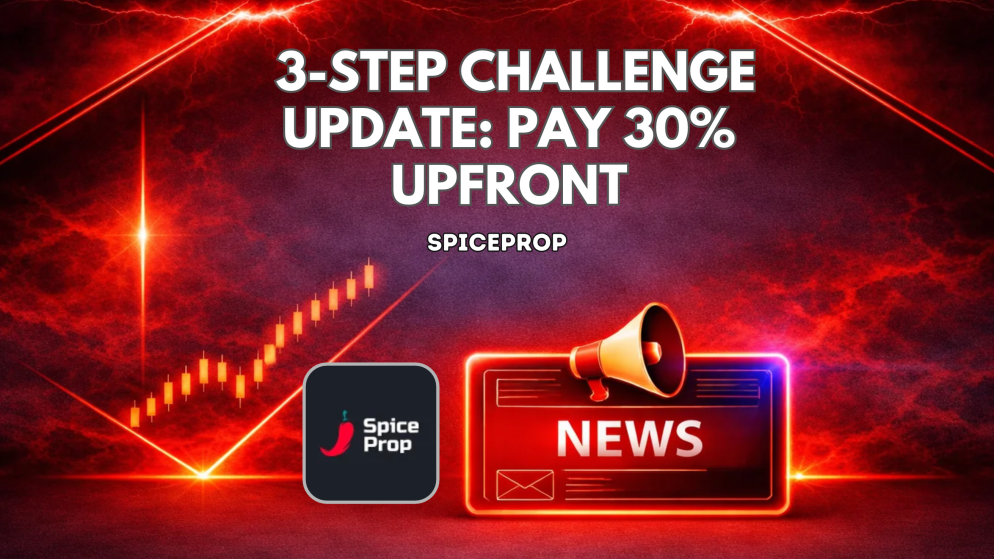 SpiceProp 3-Step Challenge Update: Pay 30% Upfront