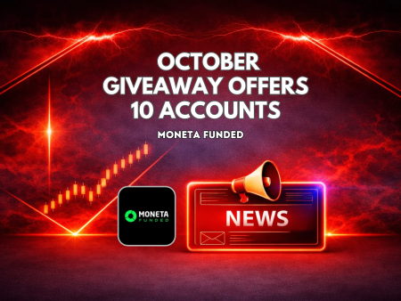 Moneta Funded October Giveaway Offers 10 Funded Accounts