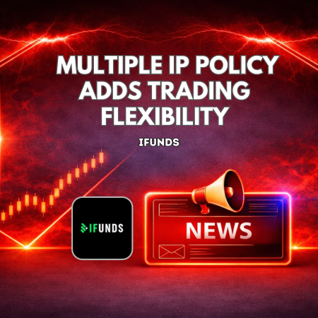 iFunds Multiple IP Addresses Policy Adds Trading Flexibility
