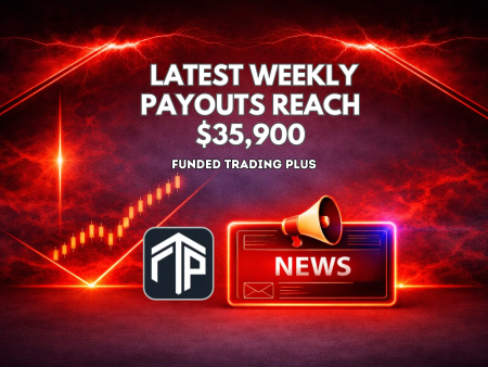 Funded Trading Plus Weekly Payouts Reach $35,900