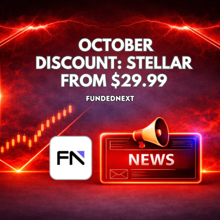 FundedNext October Discounts: Stellar Accounts From $29.99