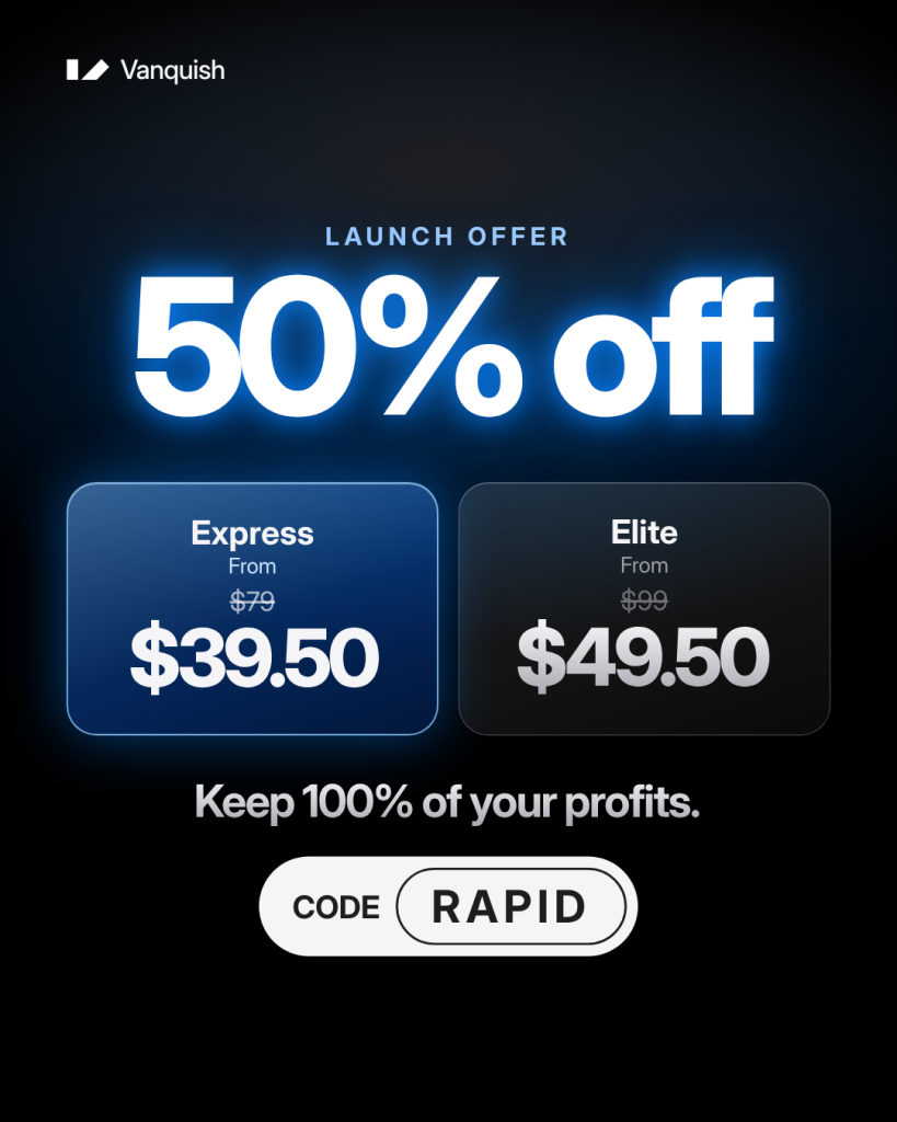 VanquishTrader Rapid plans offer 1-step evaluations, daily payouts, and 50% off Rapid Express and Elite with code RAPID.