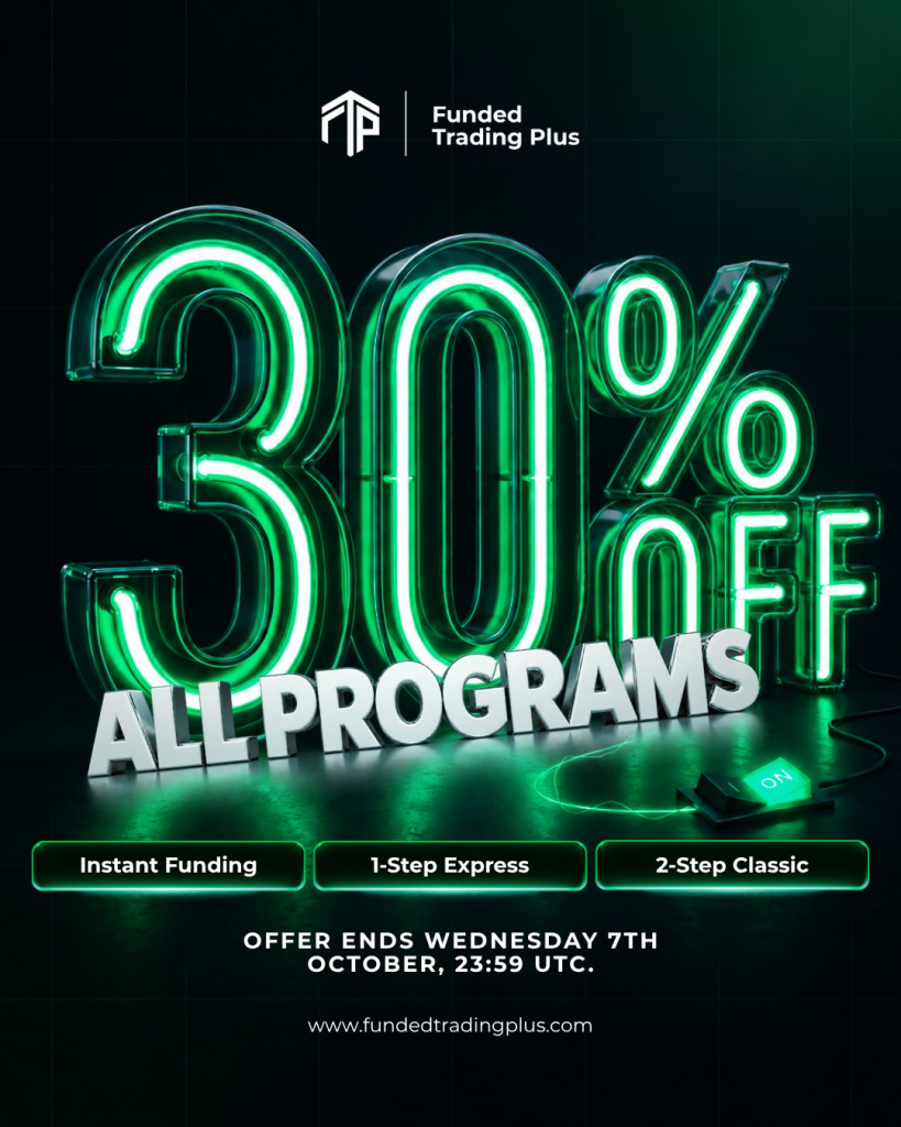 Funded Trading Plus is giving traders a short window to cut the cost of entering its funding programs, with a 30% discount.